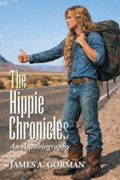 The Hippie Chronicles: An Autobiography 1665790334 Book Cover
