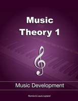 Music Theory 1: Music Development B0CFD4QVYC Book Cover