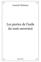 Les portes de l'asile (te sont ouvertes) (French Edition) 2414308273 Book Cover