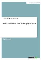 Bilder Rumäniens. Eine soziologische Studie 3656444560 Book Cover