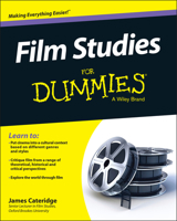 Film Studies for Dummies 1118886593 Book Cover