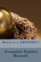 Money is a DEFENSE!!! 1490505393 Book Cover