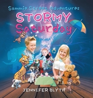 Sammie Street Adventures: Stormy Saturday 1779419058 Book Cover