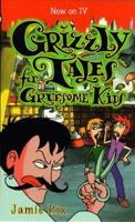 Grizzly Tales for Gruesome Kids 0140345728 Book Cover