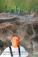 Limbo Mississippi: A Ghost Story 1440179255 Book Cover