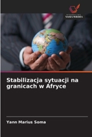 Stabilizacja sytuacji na granicach w Afryce (Polish Edition) 6630293045 Book Cover