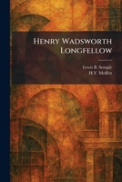 Henry Wadsworth Longfellow 1025705289 Book Cover