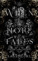 When The Hope Fades B0F319L71F Book Cover