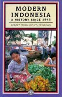 Modern Indonesia : A History Since 1945 (Postwar World) 0582057132 Book Cover