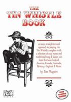 The Tin Whistle Book (Penny & Tin Whistle) 0946005257 Book Cover