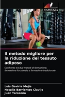 Il metodo migliore per la riduzione del tessuto adiposo 6203236527 Book Cover