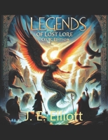 Legends of Lost Lore Celtic Edition B0DT22NHH7 Book Cover