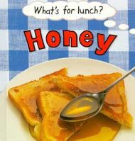 Honey (What's for Lunch) 051620825X Book Cover