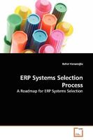 Erp Systems Selection Process 3639099648 Book Cover