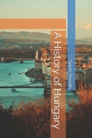 A History of Hungary B0FVX1R9ZM Book Cover