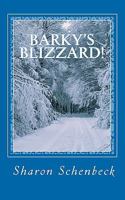 Barky's Blizzard 1453869123 Book Cover