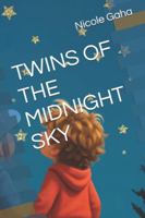 TWINS OF THE MIDNIGHT SKY B0F7DH7BSM Book Cover