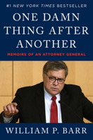 One Damn Thing After Another: Memoirs of an Attorney General 0063268930 Book Cover
