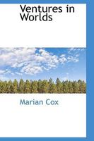 Ventures in Worlds 1165782154 Book Cover