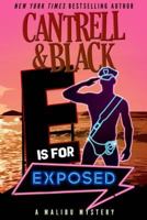 E Is for Exposed: A Malibu Mystery 1981960066 Book Cover