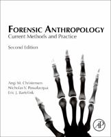 Forensic Anthropology: Current Methods and Practice 0128157348 Book Cover