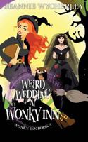 Weird Wedding at Wonky Inn 1791767648 Book Cover