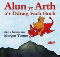 Cyfres Alun yr Arth: Alun yr Arth a'r Ddraig Fach Goch 1784614270 Book Cover