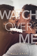 Watch Over Me 1534442812 Book Cover