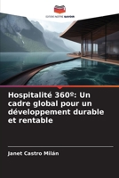 Hospitalité 360°: Un cadre global pour un développement durable et rentable (French Edition) 620956190X Book Cover