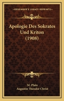 Apologie Des Sokrates Und Kriton (1908) 1168044855 Book Cover