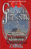 Wyoming Christmas 154072008X Book Cover