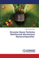 Zirconia Nano Particles Reinforced Aluminium Nanocomposites 620563337X Book Cover