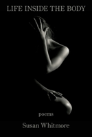 Life Inside the Body 1952326281 Book Cover