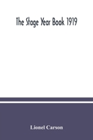 The Stage year book 1919 9354036406 Book Cover