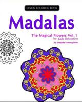 Mondala Coloring Book: : The Magical Flower, Coloring Book for Children (Volume 1) 1519680988 Book Cover