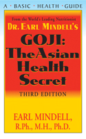Goji: The Asian Health Secret, Third Edition 1591203155 Book Cover