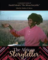 A Customized Version of Harold Scheub's "The African Storyteller" 152492198X Book Cover