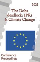 The Doha deadlock- IPR & Climate Change: (Conference Proceedings) B0G4JP1MM6 Book Cover