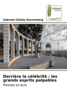 Derrière la célébrité: les grands esprits palpables (French Edition) 6204972650 Book Cover