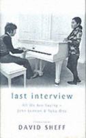 All We Are Saying: The Last Major Interview with John Lennon and Yoko Ono 0312254644 Book Cover
