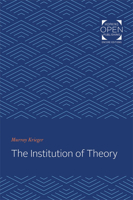The Institution of Theory 142143122X Book Cover