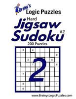 Brainy's Logic Puzzles Hard Jigsaw Sudoku #2: 200 Puzzles 1542786371 Book Cover
