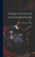 Three Notelets on Shakespeare 102207024X Book Cover