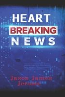 Heart Breaking News B0H1QWQ755 Book Cover