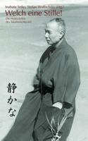 Welch eine Stille!: Die Haiku-Lehre des Takaham Kyoshi 3743149664 Book Cover