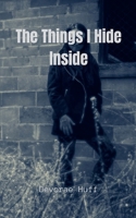 The Things I Hide Inside 935744811X Book Cover