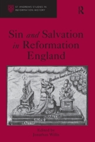 Sin and Salvation in Reformation England 1472437365 Book Cover
