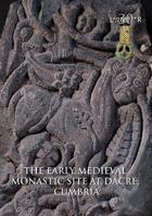 Early Medieval Monastic Site At Dacre, Cumbria 1907686371 Book Cover