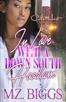 In Love With A Down South Hoodlum: An African American Romance B09BF1H7R1 Book Cover