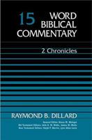 Word Biblical Commentary Vol. 15, 2 Chronicles (dillard), 349pp 0849902142 Book Cover